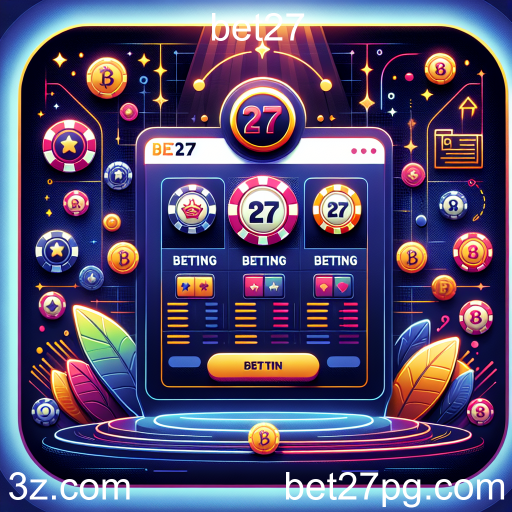Explorando as Apostas no Bet27: Uma Nova Era de Jogos Online